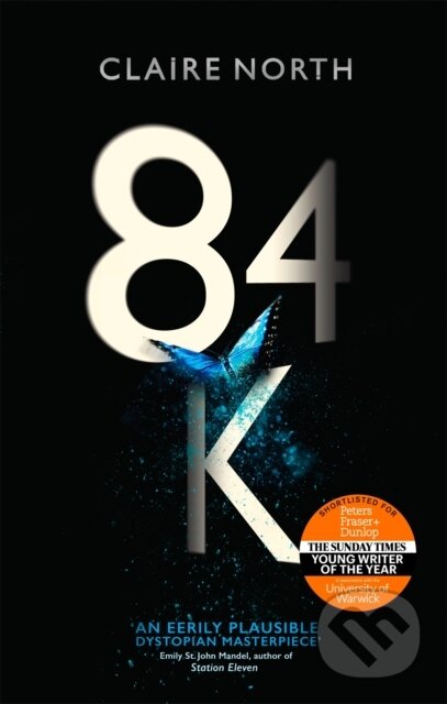 Kniha: 84K (Claire North). Orbit, 2018 Kniha: 84K (Claire North). Orbit, 2018