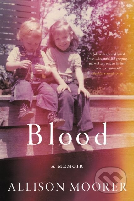 Kniha: Blood (Allison Moorer). , 2020 Kniha: Blood (Allison Moorer). , 2020