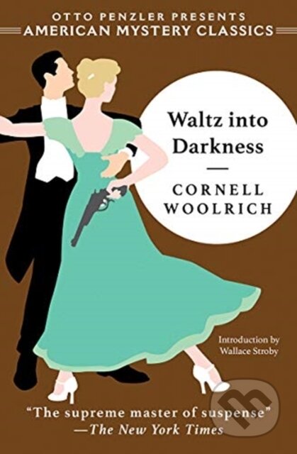 Kniha: Waltz into Darkness (Cornell Woolrich). , 2020 Kniha: Waltz into Darkness (Cornell Woolrich). , 2020