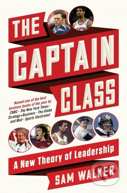 Kniha: Captain Class (Sam Walker). , 2018 Kniha: Captain Class (Sam Walker). , 2018