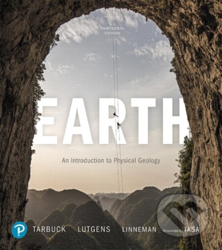 Kniha: Earth (Dennis Tasa, Scott Linneman, Frederick Lutgens a Edward Tarbuck). Pearson, 2019 Kniha: Earth (Dennis Tasa, Scott Linneman, Frederick Lutgens a Edward Tarbuck). Pearson, 2019