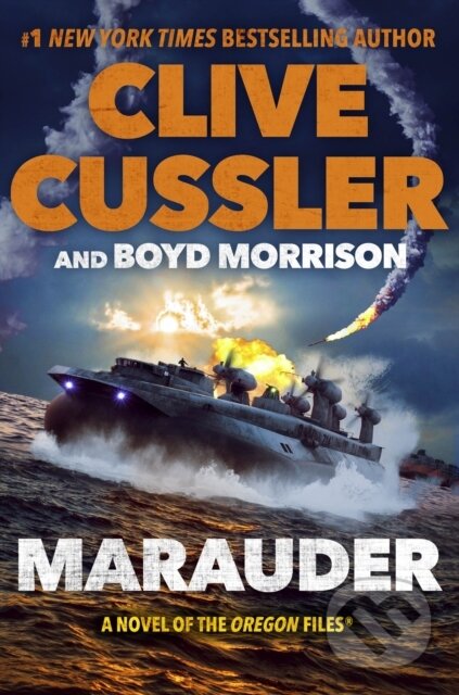 Kniha: Marauder (Boyd Morrison a Clive Cussler). , 2021 Kniha: Marauder (Boyd Morrison a Clive Cussler). , 2021