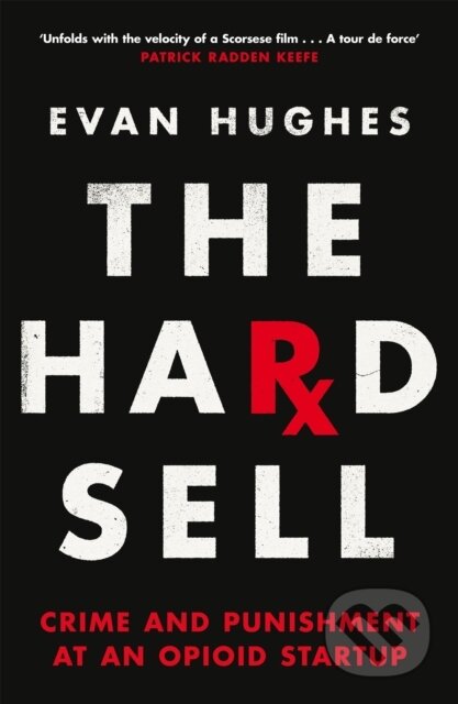 Kniha: The Hard Sell (Evan Hughes). Picador, 2023 Kniha: The Hard Sell (Evan Hughes). Picador, 2023