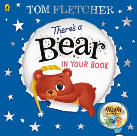 Kniha: There's a Bear in Your Book (Tom Fletcher). Puffin Books, 2022 Kniha: There's a Bear in Your Book (Tom Fletcher). Puffin Books, 2022