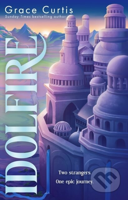 Kniha: Idolfire (Grace Curtis). Hodderscape, 2026 Kniha: Idolfire (Grace Curtis). Hodderscape, 2026