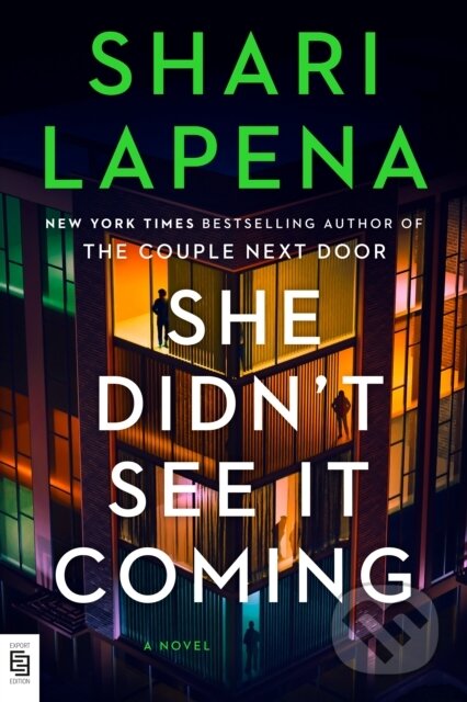 Kniha: She Didn't See It Coming (Shari Lapena). , 2025 Kniha: She Didn't See It Coming (Shari Lapena). , 2025