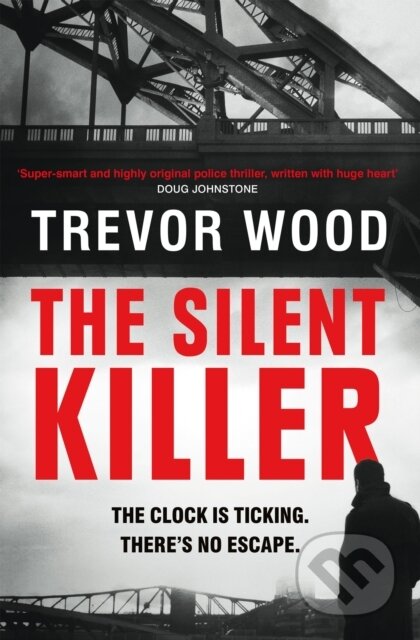 Kniha: The Silent Killer (Trevor Wood). Quercus, 2025 Kniha: The Silent Killer (Trevor Wood). Quercus, 2025