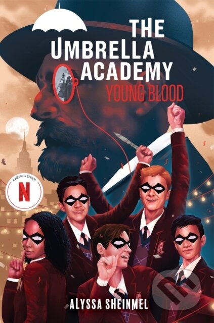 Kniha: Young Blood (An Umbrella Academy YA Novel) (Alyssa Sheinmel). , 2025 Kniha: Young Blood (An Umbrella Academy YA Novel) (Alyssa Sheinmel). , 2025