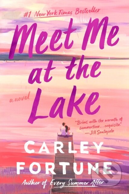 Kniha: Meet Me at the Lake (Carley Fortune). Berkley Books, 2023 Kniha: Meet Me at the Lake (Carley Fortune). Berkley Books, 2023