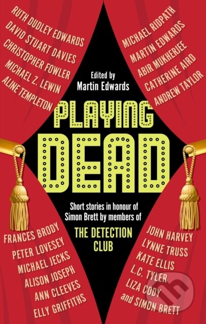Kniha: Playing Dead (Martin Edwards). Severn House, 2025 Kniha: Playing Dead (Martin Edwards). Severn House, 2025