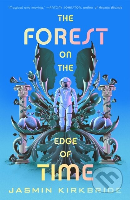 Kniha: The Forest on the Edge of Time (Jasmin Kirkbride). Tor Books, 2026 Kniha: The Forest on the Edge of Time (Jasmin Kirkbride). Tor Books, 2026