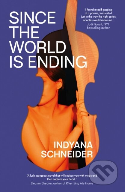 Kniha: Since the World Is Ending (Indyana Schneider). Scribner, 2025 Kniha: Since the World Is Ending (Indyana Schneider). Scribner, 2025