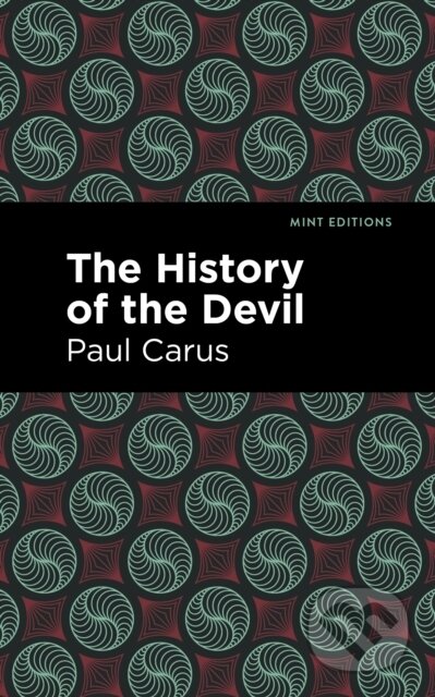 Kniha: The History of the Devil (Paul Carus). , 2021 Kniha: The History of the Devil (Paul Carus). , 2021