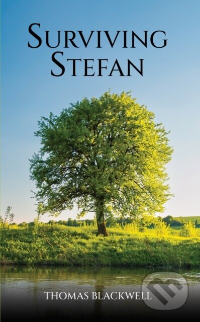 Kniha: Surviving Stefan (Thomas Blackwell). Austin Macauley Publishers, 2025 Kniha: Surviving Stefan (Thomas Blackwell). Austin Macauley Publishers, 2025