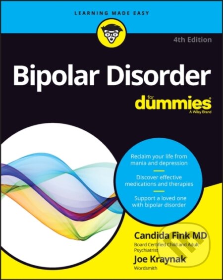 Kniha: Bipolar Disorder For Dummies (Candida Fink a Joseph Kraynak). , 2023 Kniha: Bipolar Disorder For Dummies (Candida Fink a Joseph Kraynak). , 2023