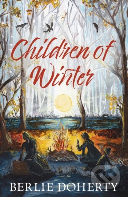Kniha: Children of Winter (Berlie Doherty). , 2023 Kniha: Children of Winter (Berlie Doherty). , 2023