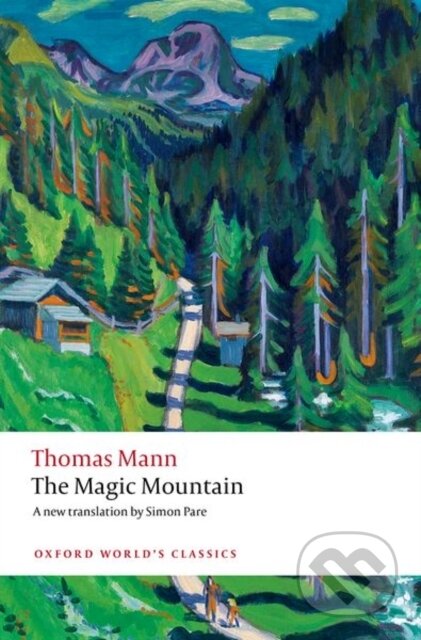 Kniha: The Magic Mountain (Thomas Mann). Oxford University Press, 2026 Kniha: The Magic Mountain (Thomas Mann). Oxford University Press, 2026