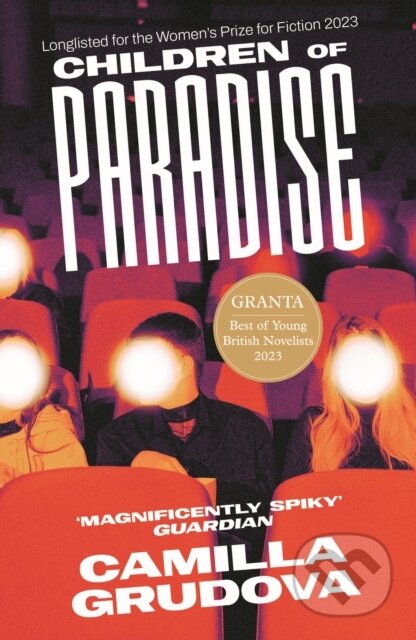 Kniha: Children of Paradise (Camilla Grudova). Atlantic Books, 2023 Kniha: Children of Paradise (Camilla Grudova). Atlantic Books, 2023