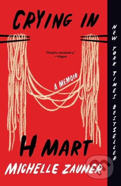 Kniha: Crying in H Mart (Michelle Zauner). , 2023 Kniha: Crying in H Mart (Michelle Zauner). , 2023