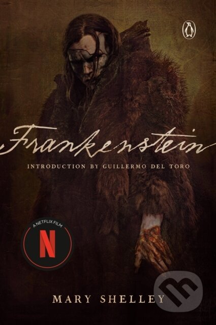 Kniha: Frankenstein (Netflix Tie-In) (Mary Shelley). , 2025 Kniha: Frankenstein (Netflix Tie-In) (Mary Shelley). , 2025