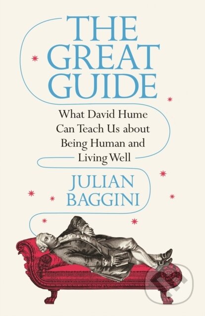 Kniha: The Great Guide (Julian Baggini). Princeton University Press, 2022 Kniha: The Great Guide (Julian Baggini). Princeton University Press, 2022