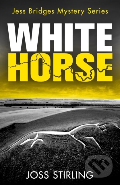 Kniha: White Horse (Joss Stirling). One More Chapter, 2021 Kniha: White Horse (Joss Stirling). One More Chapter, 2021