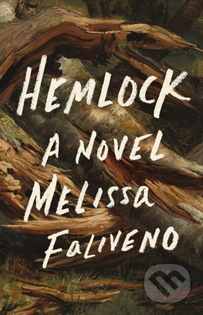 Kniha: Hemlock (Melissa Faliveno). Little, Brown, 2026 Kniha: Hemlock (Melissa Faliveno). Little, Brown, 2026