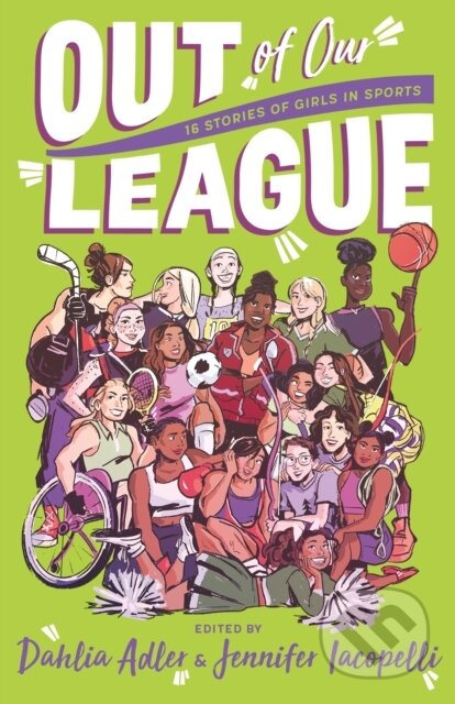 Kniha: Out of Our League (edited by Dahlia Adler and Jennifer Iacopelli a Various). Square Fish, 2026 Kniha: Out of Our League (edited by Dahlia Adler and Jennifer Iacopelli a Various). Square Fish, 2026