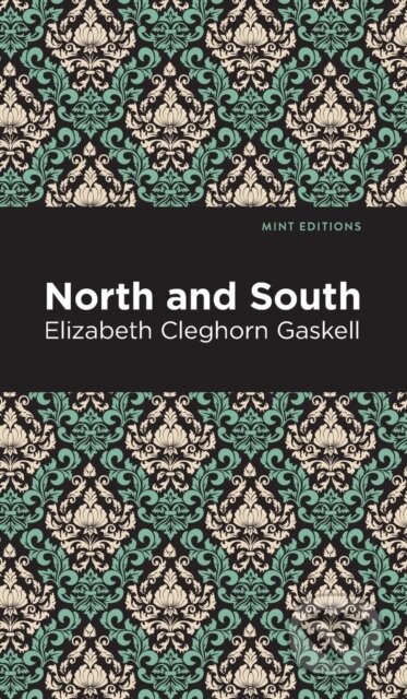 Kniha: North and South (Elizabeth Cleghorn Gaskell). , 2021 Kniha: North and South (Elizabeth Cleghorn Gaskell). , 2021