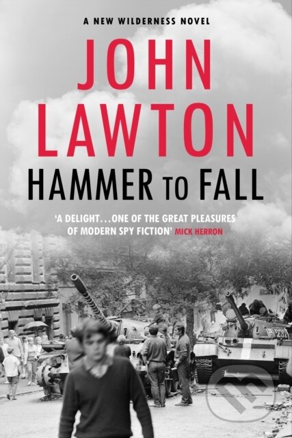 Kniha: Hammer to Fall (John Lawton). , 2021 Kniha: Hammer to Fall (John Lawton). , 2021