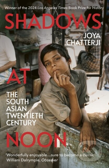Kniha: Shadows At Noon (Joya Chatterji). Vintage, 2024 Kniha: Shadows At Noon (Joya Chatterji). Vintage, 2024