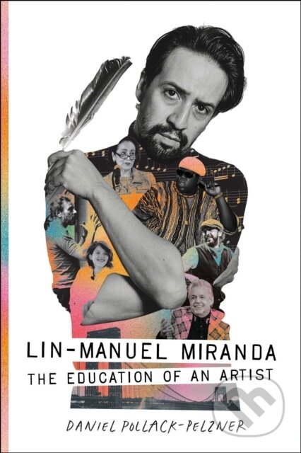 Kniha: Lin-Manuel Miranda (Daniel Pollack-Pelzner). Atlantic Books, 2025 Kniha: Lin-Manuel Miranda (Daniel Pollack-Pelzner). Atlantic Books, 2025