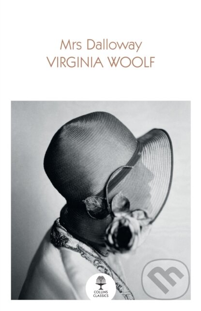 Kniha: Mrs Dalloway (Virginia Woolf). William Collins, 2021 Kniha: Mrs Dalloway (Virginia Woolf). William Collins, 2021