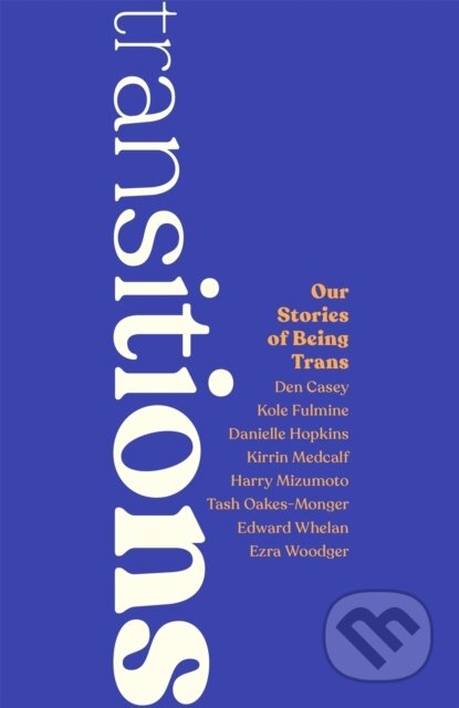 Kniha: Transitions (Various Authors). Jessica Kingsley, 2021 Kniha: Transitions (Various Authors). Jessica Kingsley, 2021