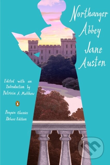 Kniha: Northanger Abbey (Jane Austen a Patricia A. Matthew). Penguin Classics, 2026 Kniha: Northanger Abbey (Jane Austen a Patricia A. Matthew). Penguin Classics, 2026