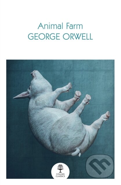 Kniha: Animal Farm (George Orwell). William Collins, 2021 Kniha: Animal Farm (George Orwell). William Collins, 2021
