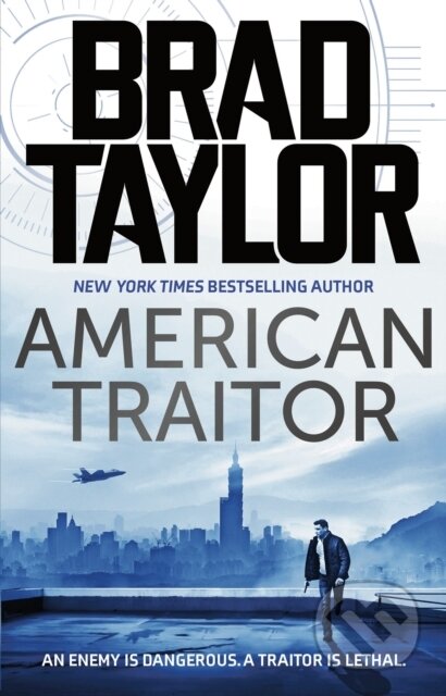 Kniha: American Traitor (Brad Taylor). Head of Zeus, 2021 Kniha: American Traitor (Brad Taylor). Head of Zeus, 2021