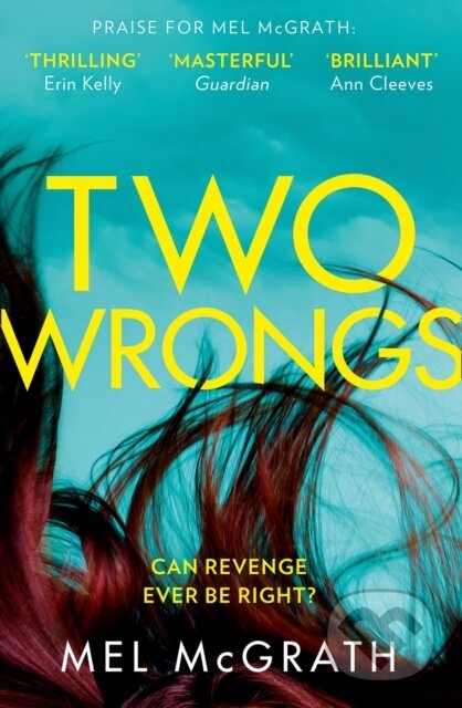 Kniha: Two Wrongs (Mel Mcgrath). HQ, 2021 Kniha: Two Wrongs (Mel Mcgrath). HQ, 2021
