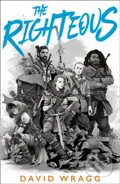 Kniha: The Righteous (David Wragg). HarperCollins, 2021 Kniha: The Righteous (David Wragg). HarperCollins, 2021