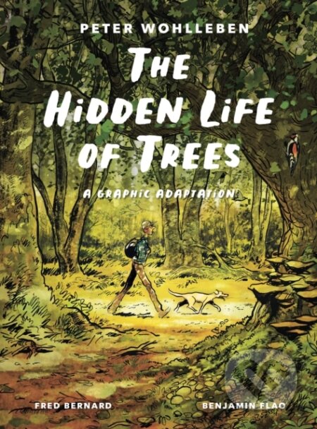 Kniha: The Hidden Life of Trees (Fred Bernard a Peter Wohlleben). , 2024 Kniha: The Hidden Life of Trees (Fred Bernard a Peter Wohlleben). , 2024