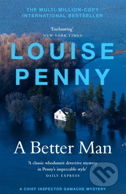 Kniha: A Better Man (Louise Penny). Hodder Paperback, 2021 Kniha: A Better Man (Louise Penny). Hodder Paperback, 2021