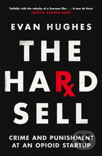 Kniha: The Hard Sell (Evan Hughes). Picador, 2023 Kniha: The Hard Sell (Evan Hughes). Picador, 2023