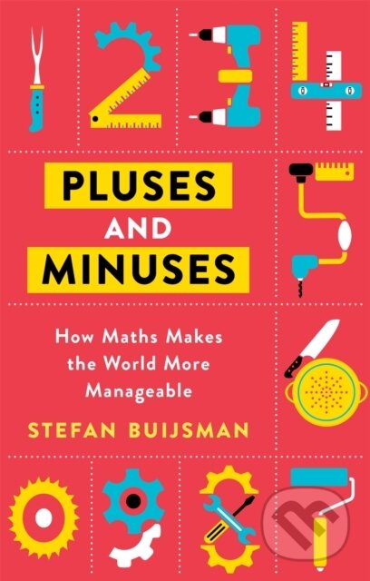 Kniha: Pluses and Minuses (Stefan Buijsman). Weidenfeld and Nicolson, 2022 Kniha: Pluses and Minuses (Stefan Buijsman). Weidenfeld and Nicolson, 2022