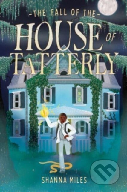 Kniha: The Fall of the House of Tatterly (Shanna Miles). , 2024 Kniha: The Fall of the House of Tatterly (Shanna Miles). , 2024