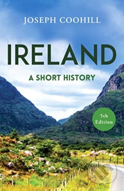 Kniha: Ireland (Joseph Coohill). Oneworld Publications, 2024 Kniha: Ireland (Joseph Coohill). Oneworld Publications, 2024