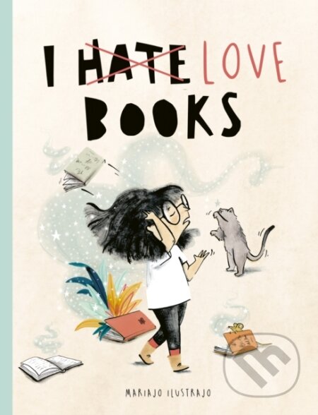 Kniha: I Love Books (Mariajo Ilustrajo). Frances Lincoln, 2025 Kniha: I Love Books (Mariajo Ilustrajo). Frances Lincoln, 2025