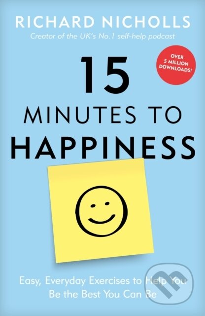 Kniha: 15 Minutes to Happiness (Richard Nicholls). Lagom, 2017 Kniha: 15 Minutes to Happiness (Richard Nicholls). Lagom, 2017