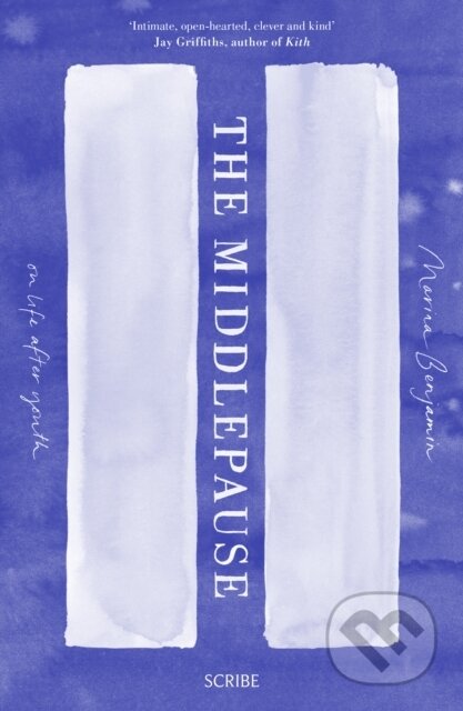 Kniha: The Middlepause (Marina Benjamin). Scribe Publications, 2017 Kniha: The Middlepause (Marina Benjamin). Scribe Publications, 2017