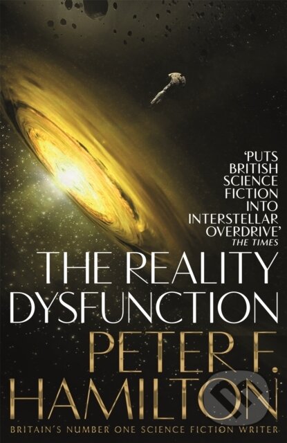 Kniha: The Reality Dysfunction (Peter F. Hamilton). Pan Books, 2018 Kniha: The Reality Dysfunction (Peter F. Hamilton). Pan Books, 2018