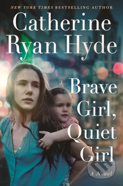 Kniha: Brave Girl, Quiet Girl (Catherine Ryan Hyde). Lake Union Publishing, 2020 Kniha: Brave Girl, Quiet Girl (Catherine Ryan Hyde). Lake Union Publishing, 2020